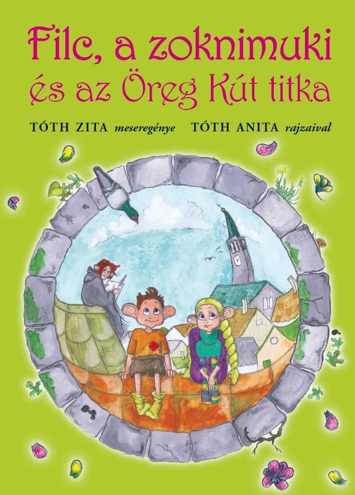 FILC, A ZOKNIMUKI ÉS AZ ÖREG KÚT TITKA - (2011)