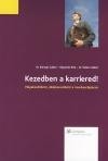 KEZEDBEN A KARRIERED! - PÁLYAKEZDŐKÉNT, ÁLLÁSKERESŐKÉNT A MUNKAERŐPIACON (2010)