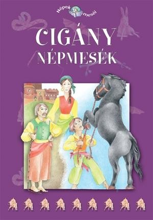 CIGÁNY NÉPMESÉK - NÉPEK MESÉI 10. (2011)