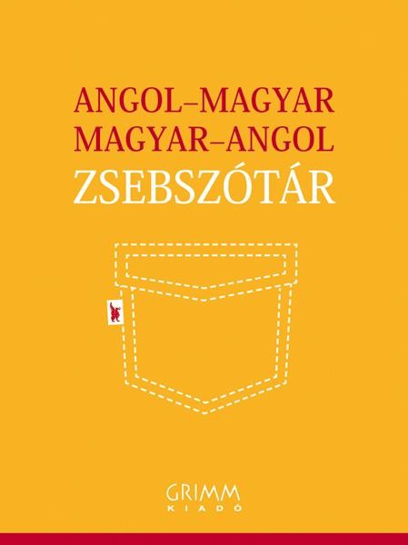 ANGOL-MAGYAR, MAGYAR-ANGOL ZSEBSZÓTÁR (2011)