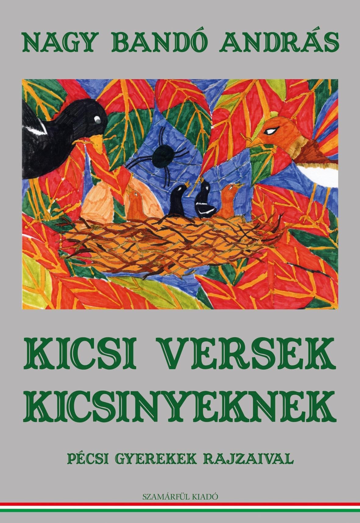 KICSI VERSEK KICSINYEKNEK - PÉCSI GYEREKEK RAJZAIVAL (2011)