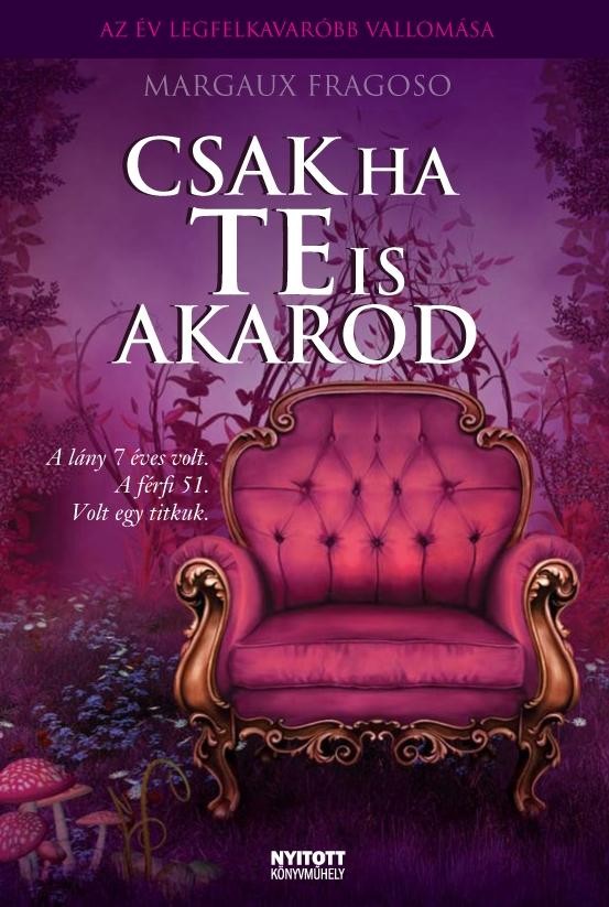 CSAK HA TE IS AKAROD (2011)