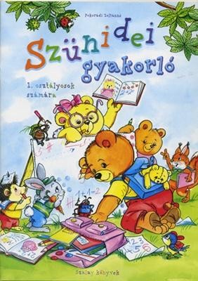 SZÜNIDEI GYAKORLÓ - 1. OSZTÁLYOSOK SZÁMÁRA (2010)