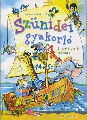 SZÜNIDEI GYAKORLÓ - 2. OSZTÁLYOSOK SZÁMÁRA (2010)