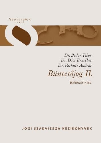 BÜNTETŐJOG II. - KÜLÖNÖS RÉSZ (2011)