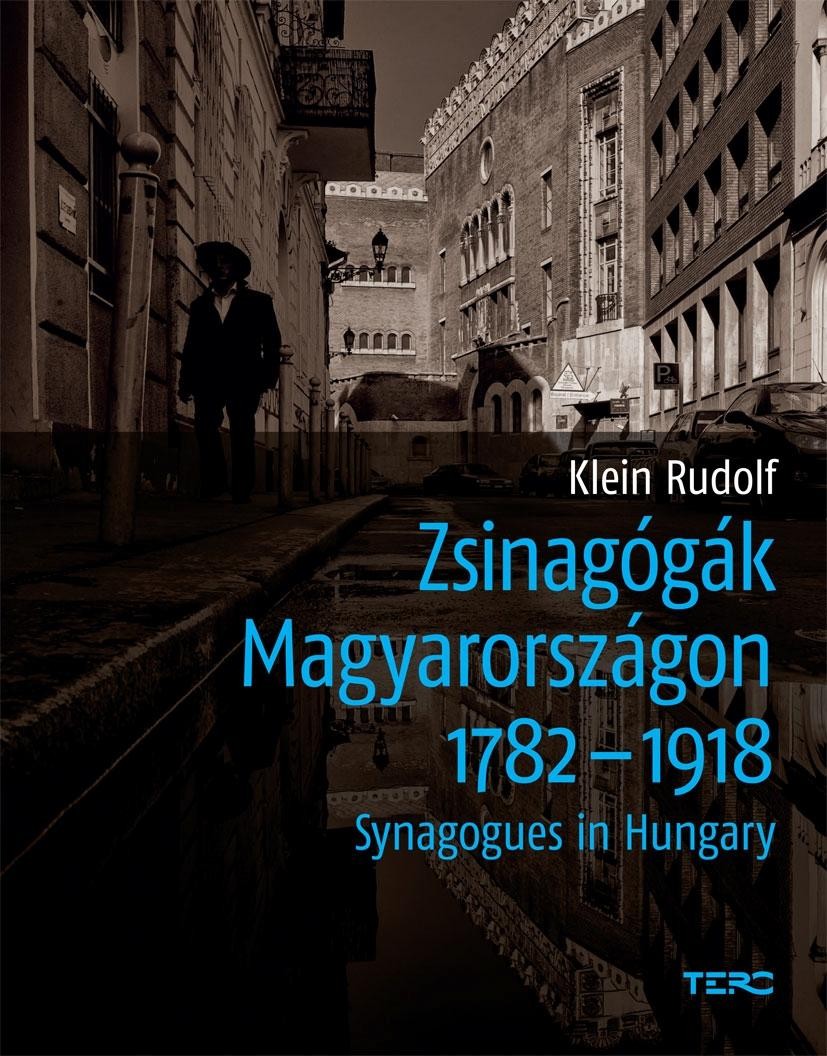 ZSINAGÓGÁK MAGYARORSZÁGON 1782-1918 (2011)