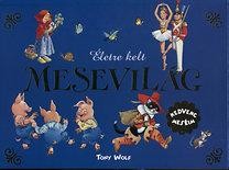 ÉLETRE KELT MESEVILÁG - KEDVENC MESÉIM (2011)