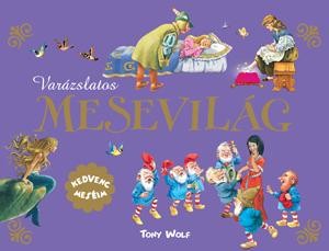 VARÁZSLATOS MESEVILÁG - KEDVENC MESÉIM (2011)