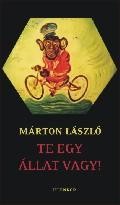 TE EGY ÁLLAT VAGY! (2011)