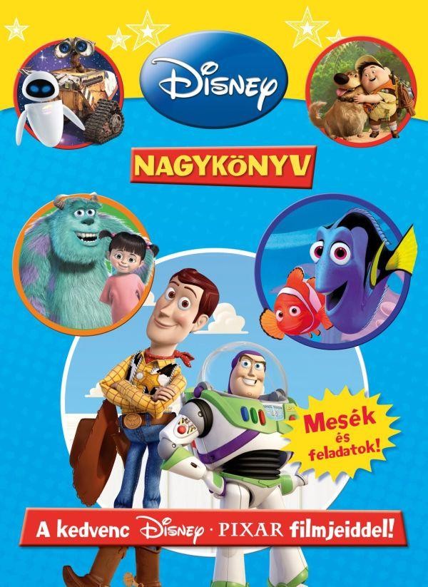 DISNEY NAGYKÖNYV - A KEDVENC DISNEY-PIXAR FILMJEIDDEL! (2011)