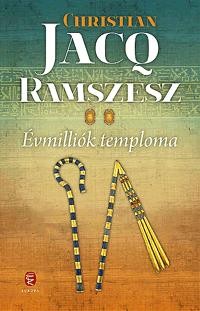 ÉVMILLIÓK TEMPLOMA - RAMSZESZ 2. (2011)