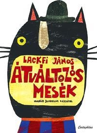 ÁTVÁLTOZÓS MESÉK (2011)
