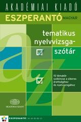 ESZPERANTÓ-MAGYAR TEMATIKUS NYELVVIZSGASZÓTÁR (2011)