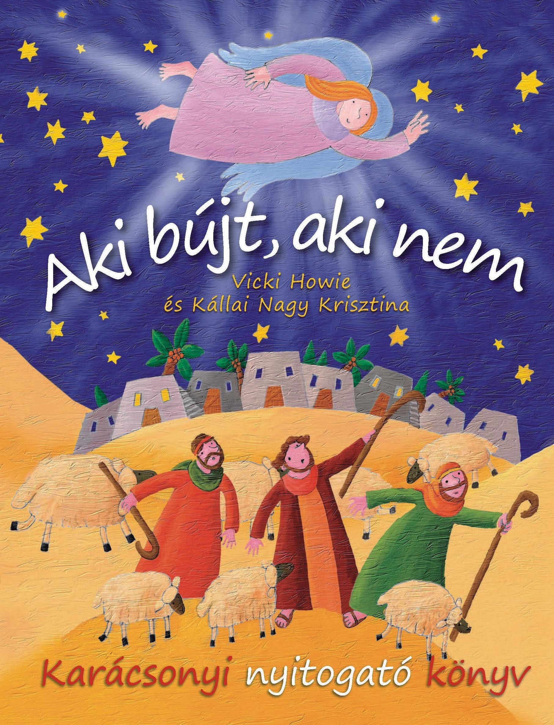 AKI BÚJT, AKI NEM - KARÁCSONYI NYITOGATÓ KÖNYV (2011)