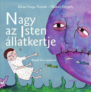 NAGY AZ ISTEN ÁLLATKERTJE (2011)
