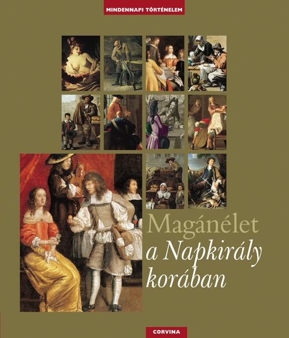 MAGÁNÉLET A NAPKIRÁLY KORÁBAN (2011)