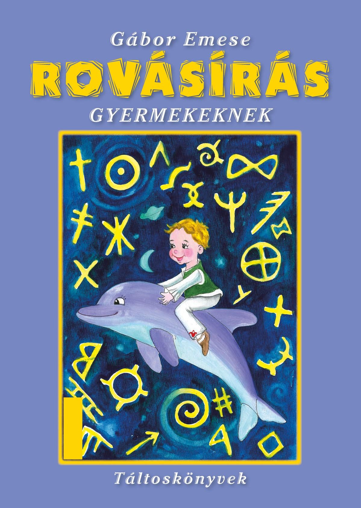 ROVÁSÍRÁS GYERMEKEKNEK (2011)