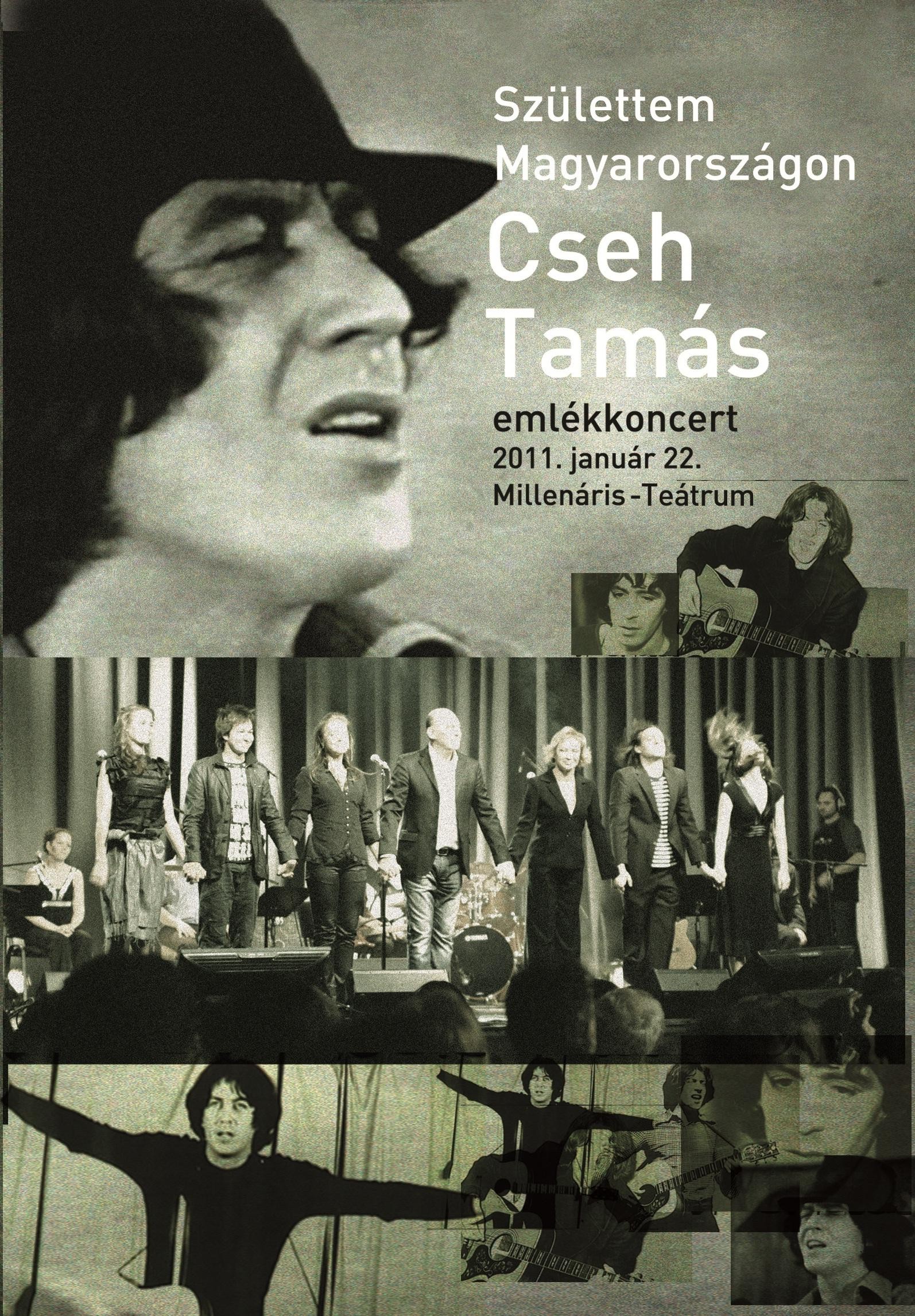 SZÜLETTEM MAGYARORSZÁGON - CSEH TAMÁS EMLÉKKONCERT (2011)