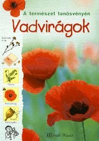 VADVIRÁGOK - A TERMÉSZET TANÖSVÉNYÉN (2011)
