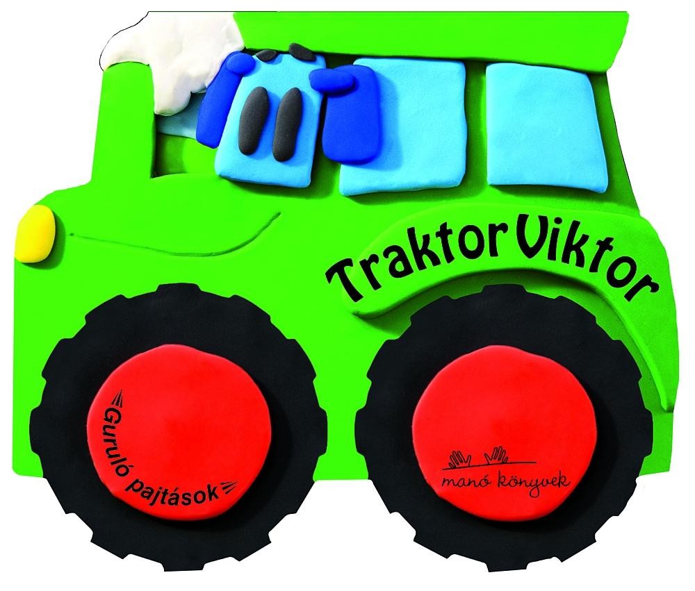 TRAKTOR VIKTOR - GURULÓ PAJTÁSOK (2011)