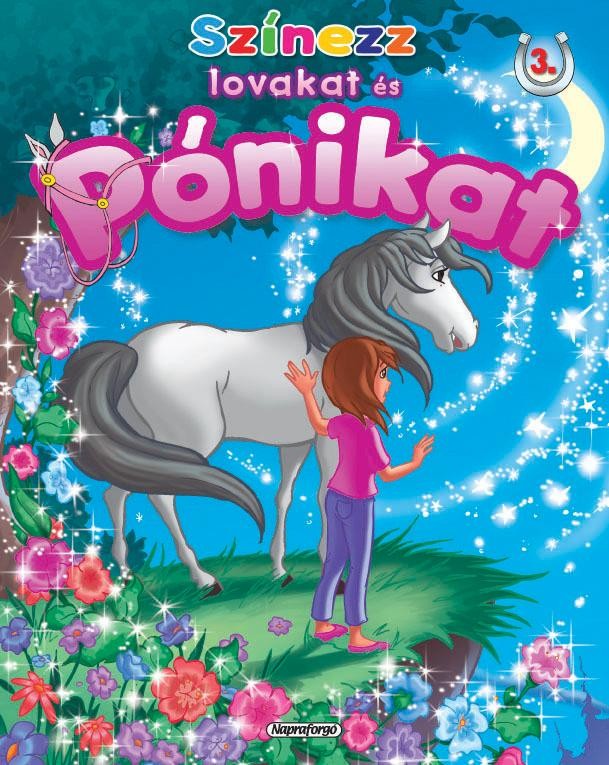 SZÍNEZZ LOVAKAT ÉS PÓNIKAT! 3. - CSILLAGOK (2011)