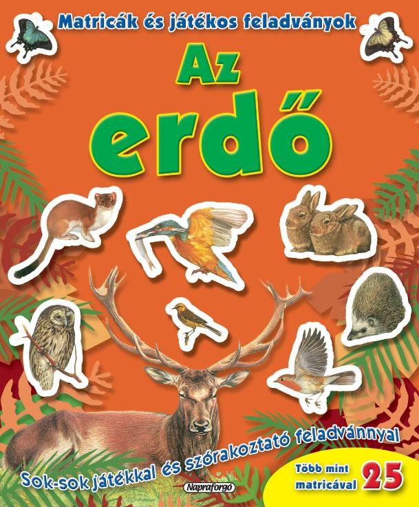 AZ ERDŐ - MATRICÁK ÉS JÁTÉKOS FEALADVÁNYOK (2011)