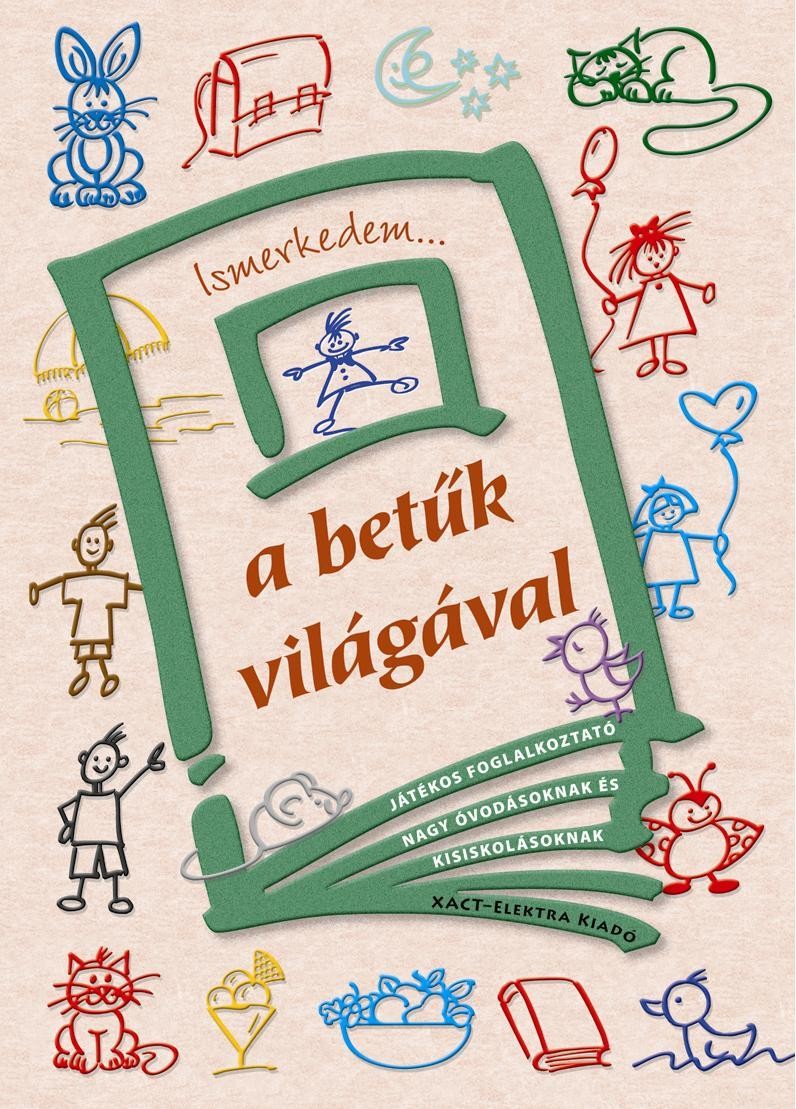 ISMERKEDEM... A BETŰK VILÁGÁVAL (2011)
