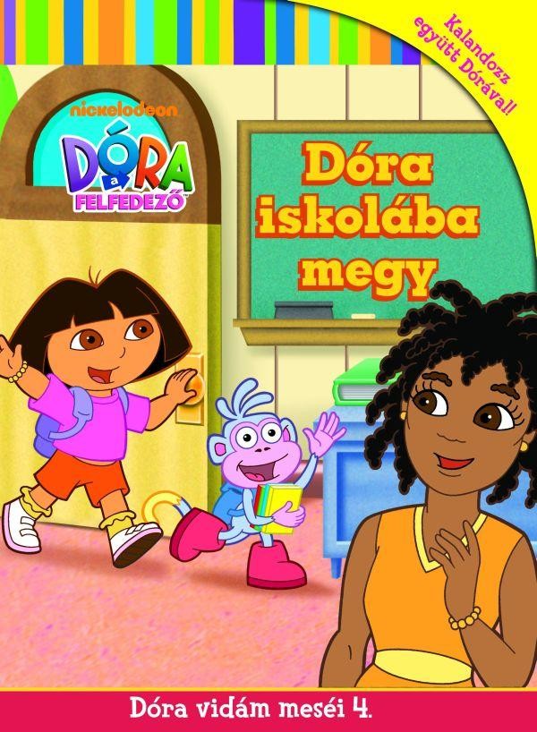 DÓRA A FELFEDEZŐ - DÓRA ISKOLÁBA MEGY - DÓRA VIDÁM MESÉI 4. (2011)
