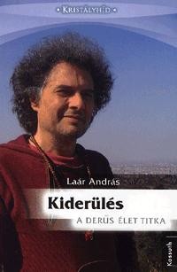 KIDERÜLÉS - A DERŰS ÉLET TITKA (2011)