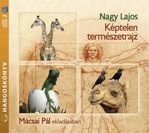 KÉPTELEN TERMÉSZETRAJZ - HANGOSKÖNYV (2011)