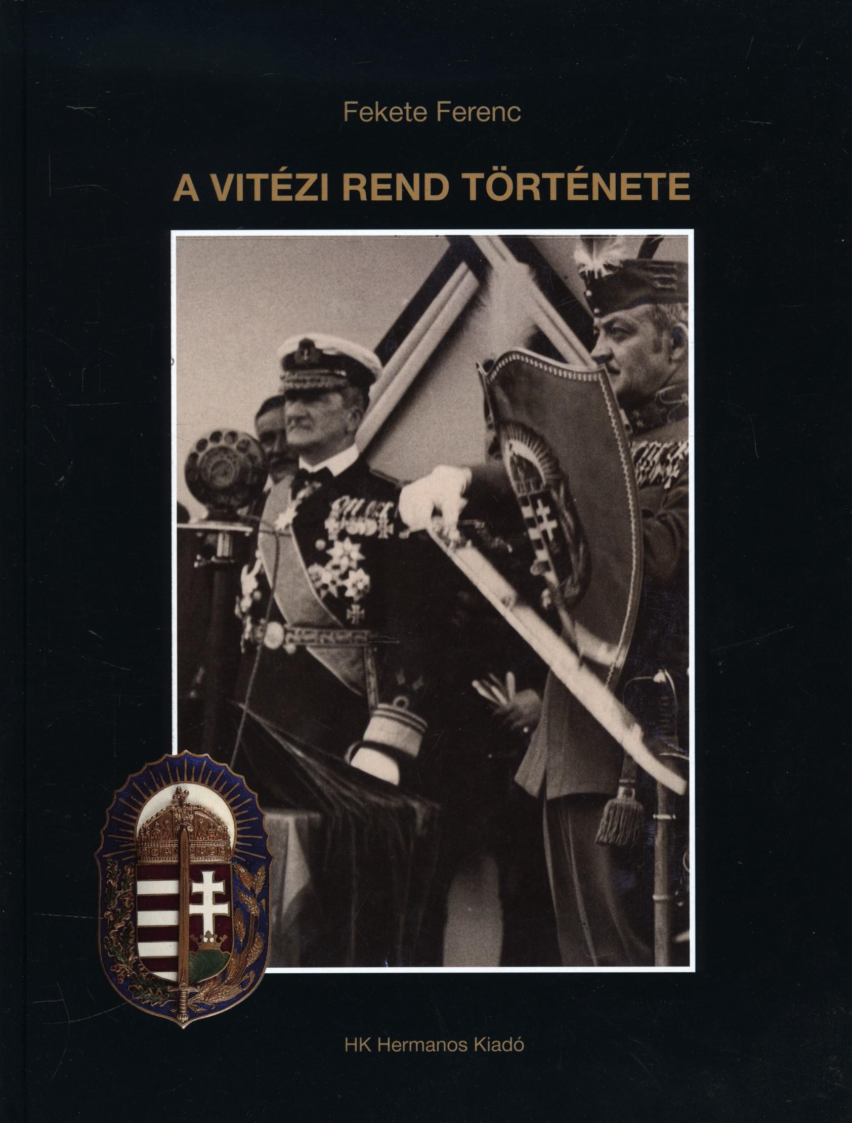 A VITÉZI REND TÖRTÉNETE (2011)