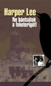 NE BÁNTSÁTOK A FEKETERIGÓT! (ÚJ!) (2011)