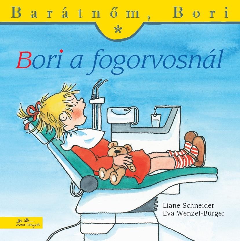 BORI A FOGORVOSNÁL - BARÁTNŐM, BORI (2011)