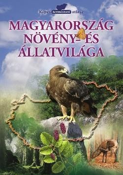 MAGYARORSZÁG NÖVÉNY-ÉS ÁLLATVILÁGA (2011)