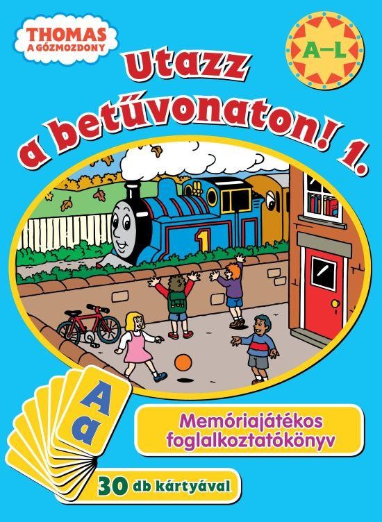 THOMAS A GŐZMOZDONY - UTAZZ A BETŰVONATON! 1. (2011)