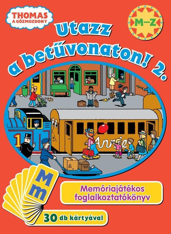 THOMAS A GŐZMOZDONY - UTAZZ A BETŰVONATON! 2. (2011)