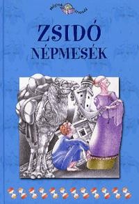 ZSIDÓ NÉPMESÉK - NÉPEK MESÉI 17. (2011)