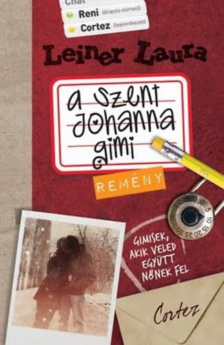 A SZENT JOHANNA GIMI 5. - REMÉNY (2011)