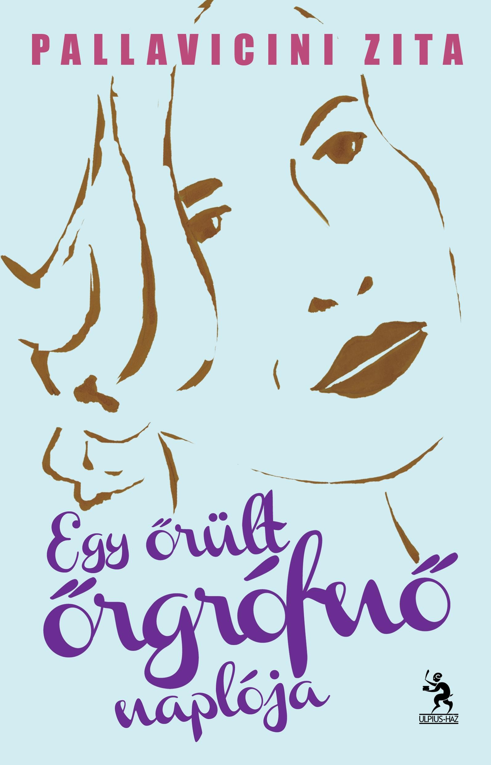 EGY ŐRÜLT ŐRGRÓFNŐ NAPLÓJA (2011)