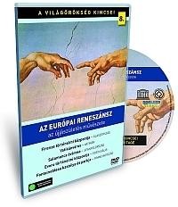 AZ EURÓPAI RENESZÁNSZ - VILÁGÖRÖKSÉG KINCSEI 08. - DVD - (2010)