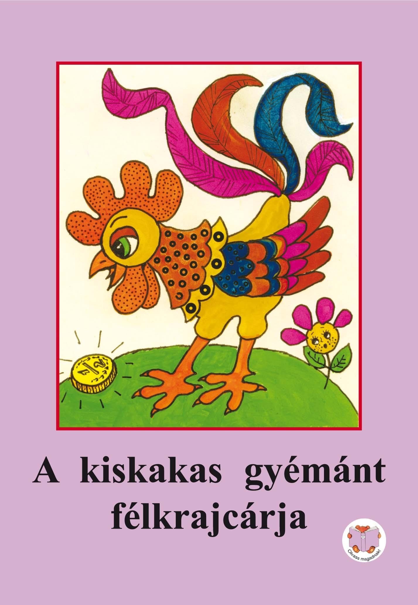 A KISKAKAS GYÉMÁNT FÉLKRAJCÁRJA (2011)