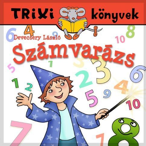 TRIXI KÖNYVEK - SZÁMVARÁZS (2011)