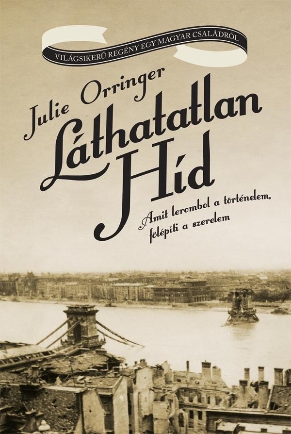 LÁTHATATLAN HÍD (2011)