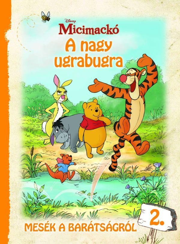 MICIMACKÓ - A NAGY UGRABUGRA - MESÉK A BARÁTSÁGRÓL 2. (2011)