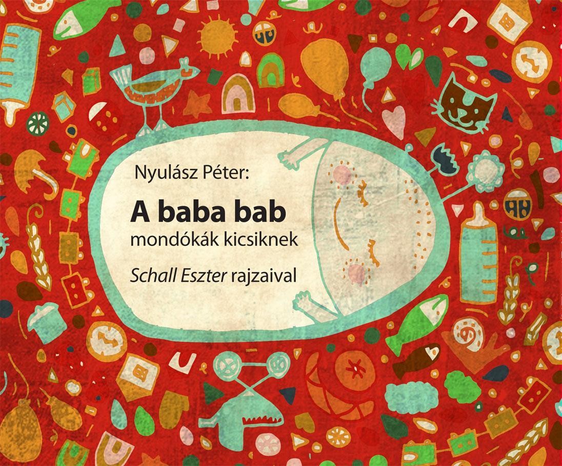 A BABA BAB - MONDÓKÁK KICSIKNEK (2011)