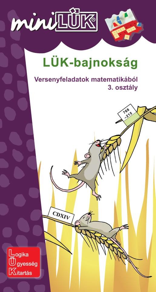 LÜK-BAJNOKSÁG - VERSENYFELADATOK MATEMATIKÁBÓL 3. OSZTÁLY (2011)