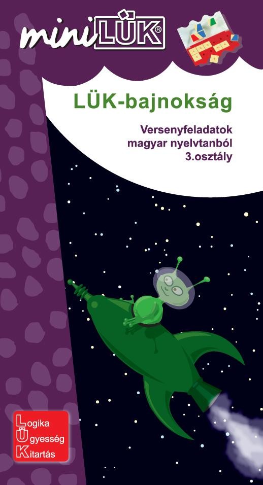 LÜK-BAJNOKSÁG - VERSENYFELADATOK MAGYAR NYELVTANBÓL 3. OSZTÁLY (2011)