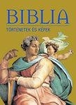 BIBLIA - TÖRTÉNETEK ÉS KÉPEK (2011)