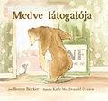 MEDVE LÁTOGATÓJA (2011)