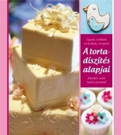 A TORTADÍSZÍTÉS ALAPJAI (2011)